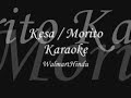Kesa / Morito Karaoke