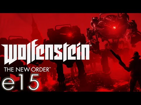 Wolfenstein The New Order - E15 - Getting my ass kicked