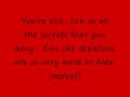 here are the lyrics to anberlin's song reclusion.  enjoy!
