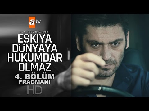 Eşkıya Dünyaya Hükümdar Olmaz 4. Bölüm 1. Fragmanı                                                                                                                                                                                                        