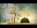 Ya Nabi Salaam Alayka by Mohammad Ikram Haqani (Official Video 2012)