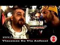 INTERVISTA A VINCENZO DA VIA ANFOSSI parte 2 INTERVISTA A VINCENZO DA VIA ANFOSSI parte 2