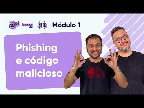 Phishing e Códigos Maliciosos - @Curso em Vídeo Segurança da Informação - Módulo 01