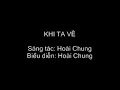 KHI TA V? - Hoài Chung KHI TA V? - Hoài Chung
