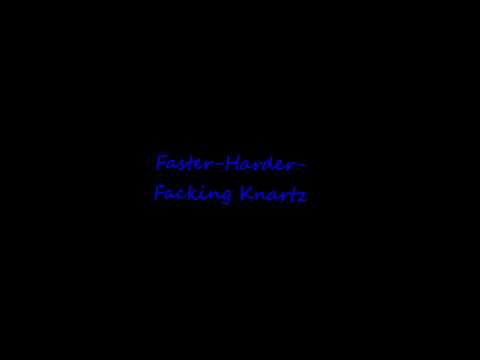 Faster-Harder Facking Knartz - USK 16.wmv
