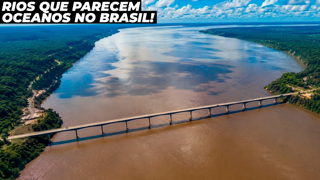 OS 10 MAIORES RIOS DO BRASIL QUE PARECEM OCEANOS