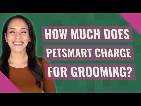 How much does PetSmart charge for grooming?
