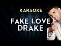 DRAKE - Fake Love | Official Karaoke Instrumental Lyrics Cover Sing Along