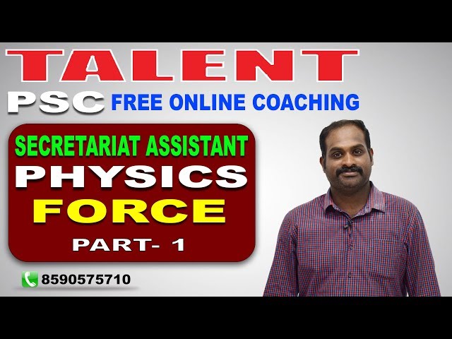 KERALA PSC | Talent Academy | Secretariat Assistant | PHYSICS | FORCE-PART 1