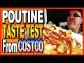 Poutine Taste Test at Costco
