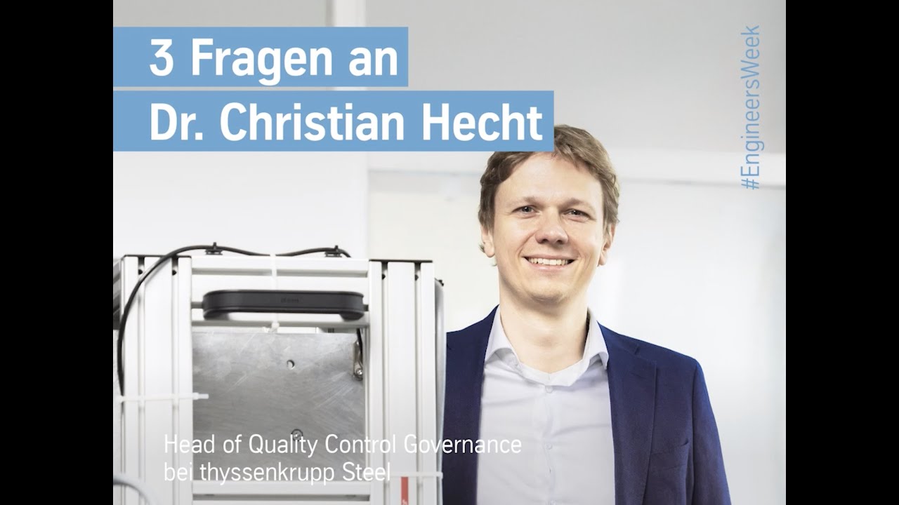 Christian Hecht, Engineer's Week 2021, thyssenkrupp, Ingenieur, Engineering