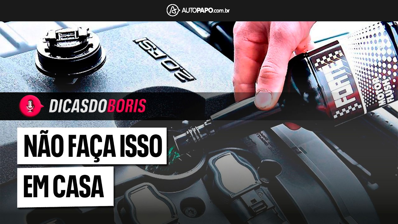 USO DE ENGINE FLUSH NÃO É CONDENADO, MAS DEVE SER FEITO EM OFICINA