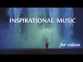 Inspirational Background Music for Videos & Success Presentation - Royalty Free Inspirational Background Music for Videos & Success Presentation - Royalty Free