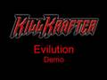 KillKrafter - Evilution Demo