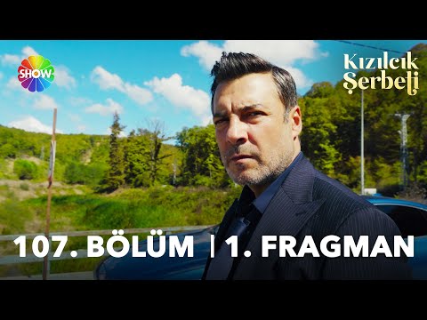 Kızılcık Şerbeti 107. Bölüm Fragmanı                                                                                                                                                                                                                      