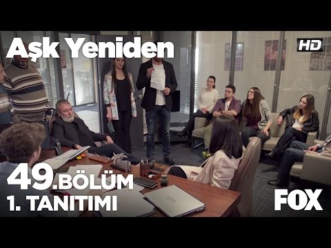Aşk Yeniden 49. Bölüm 1. Fragmanı                                                                                                                                                                                                                         