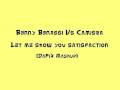 Benny Benassi Vs Camisra - Let me show you satisfaction (DaFiX Mashup) Benny Benassi Vs Camisra - Let me show you satisfaction (DaFiX Mashup)