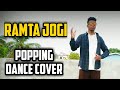 Download Ramta Jogi Popping Mix Popping Dance Cover Taal Omar Flip Trap Poppin Rak Mp3 Song