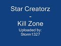 Star Creatorz - Kill Zone Star Creatorz - Kill Zone