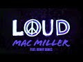 Mac Miller – Loud (Feat. Benny Banks) Explicit Version