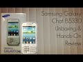 Samsung Galaxy Chat B5330 Unboxing & Hands-On ...