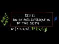 Sets: Union and Intersection