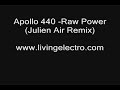 Apollo 440 -Raw Power (Julien Air Remix)