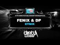 Fenix & DP - Etnik - Dirty Workz