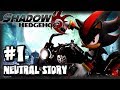 Shadow the Hedgehog - (1080p) Part 1 - Neutral Story Shadow the Hedgehog - (1080p) Part 1 - Neutral Story