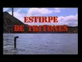 ESTIRPE DE TRITONES CORTO VOL1