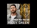 Riley Green - There Was This Girl (Audio Video)
