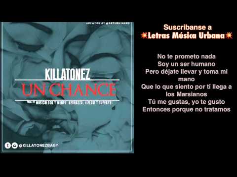 Killatonez - Un Chance (Prod. By Musicologo & Menes