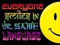 Can you guess what this says??? Everyone smiles in the same language with jeapordy tune