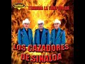 los cazadores de sinaloa vidita mia
