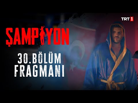 Şampiyon 30. Bölüm Fragmanı                                                                                                                                                                                                                               