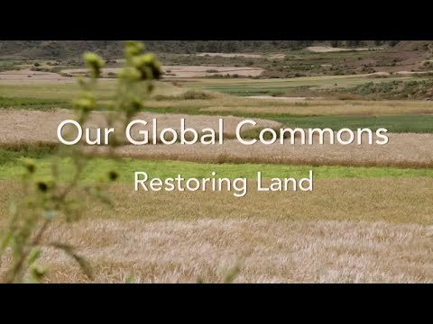 Our Global Commons: Sustainable Land Management