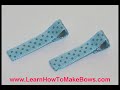 Easy Hair Bows for Infants and Little Girls on Alligator Clips