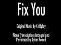 Fix You (Coldplay) - Piano Transcription Fix You (Coldplay) - Piano Transcription