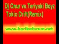 dj onur vs teriyaki boyz   tokio drift remix 