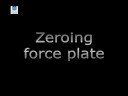 Body Weight & Zeroing FP - Force Plates in Sport & Exercise Body Weight & Zeroing FP - Force Plates in Sport & Exercise