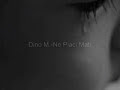 Dino M.-Ne Placi Mati