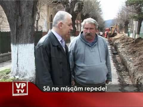 Să ne mişcăm repede!