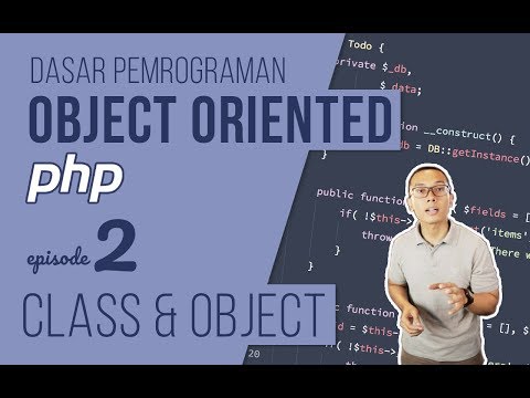 OOP DASAR pada PHP #2 - Class dan Object