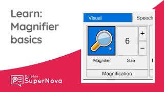 Learn SuperNova: Magnifier Basics