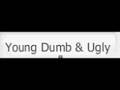 Young, Dumb, & Ugly - weird al