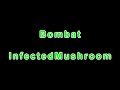 InfectedMushroom - Bombat