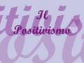 Il positivismo