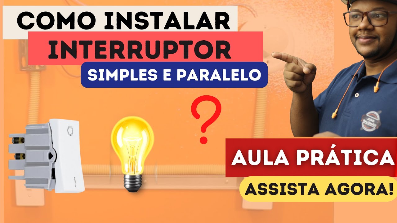 Como instalar um interruptor simples e paralelo