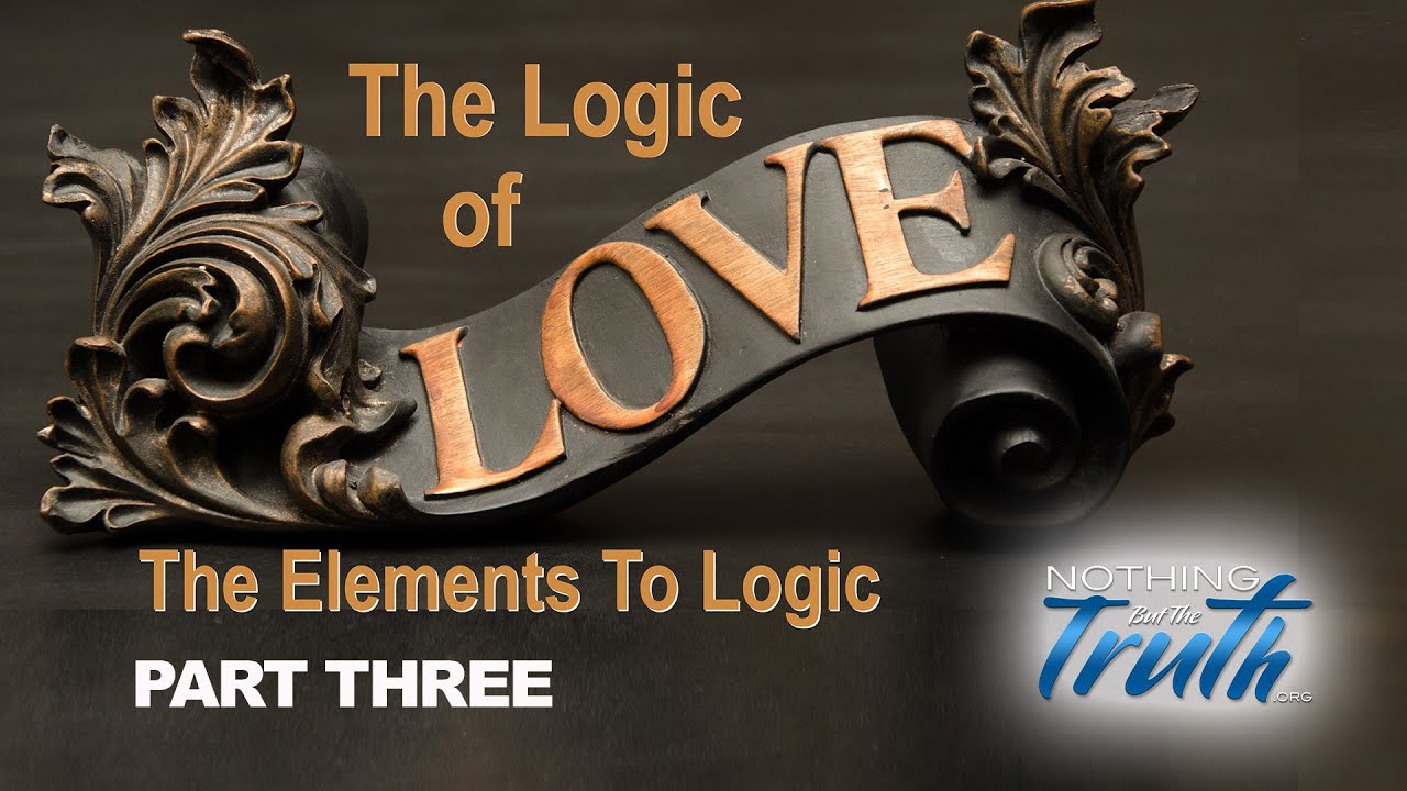 The Logic of Love Part III
