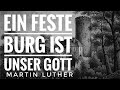 Klassische Kirchenlieder - Ein feste Burg ist unser Gott -